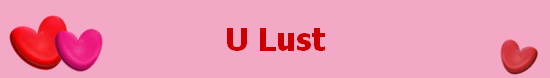 U Lust