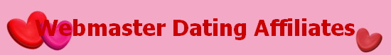 Webmaster Dating Affiliates